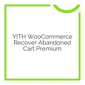 YITH WooCommerce Recover Abandoned Cart Premium